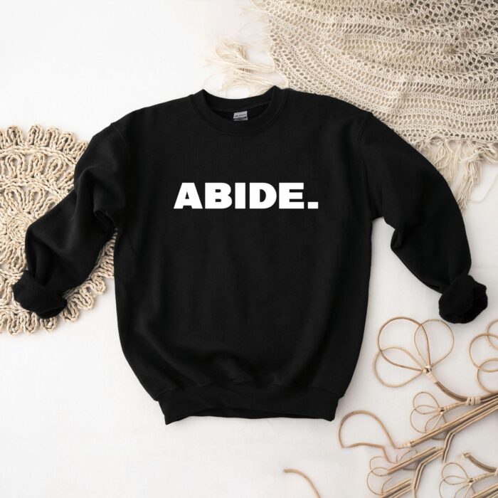 Abide. Bold Minimalist Inspiring Statement Shirt