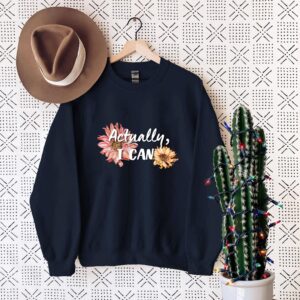 "Actually, I Can" Inspirational Floral Shirt