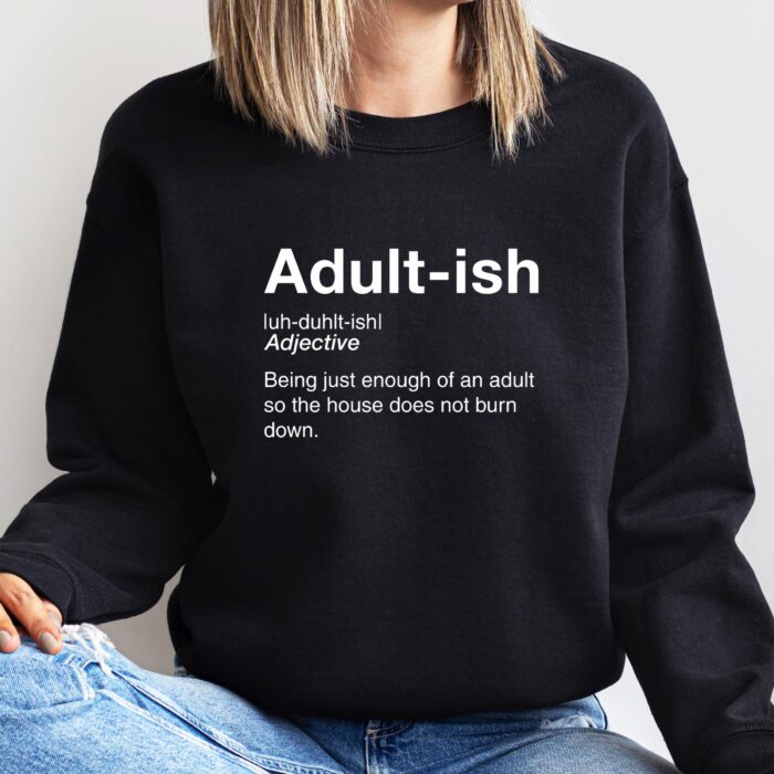 Adult-ish Definition T-Shirt - Funny Shirt for Young Adults