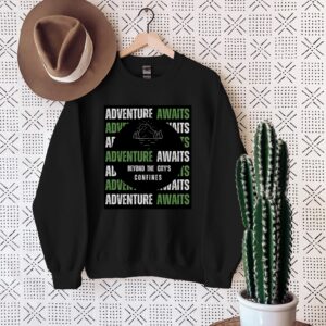 Adventure Awaits Shirt - Explore Beyond the City's Confines Outdoor Tee