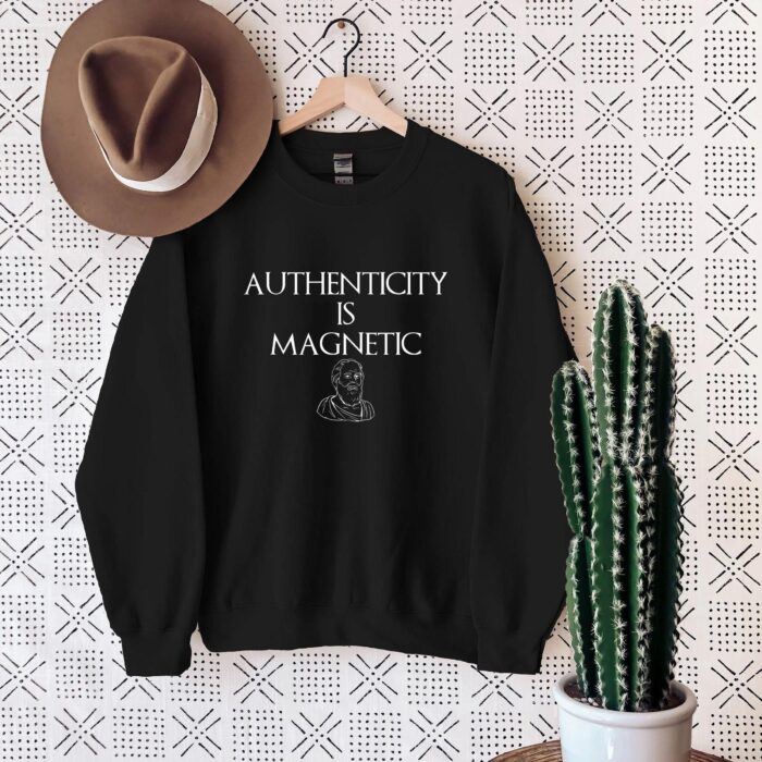 Authenticity is Magnetic - Stoic Philosophy T-Shirt