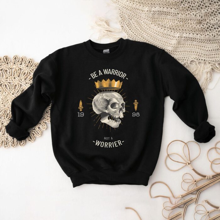 Be a Warrior Not a Worrier - Motivational Skull Crown T-Shirt