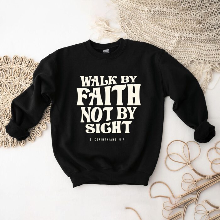 Inspirational "Walk by Faith, Not by Sight" Christian T-Shirt