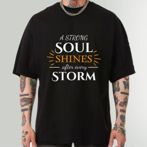 Strong Soul Shines Inspirational Quote T-Shirt