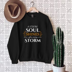 Strong Soul Shines Inspirational Quote T-Shirt