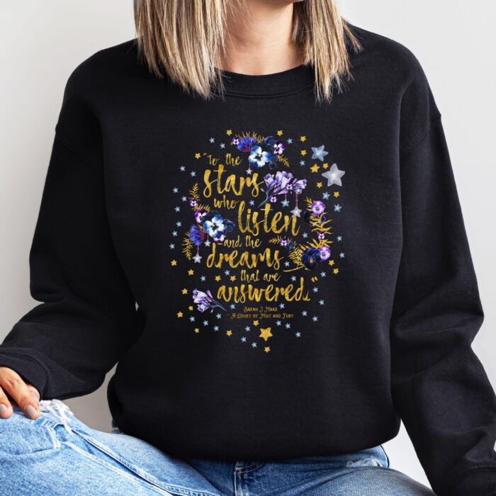 To the Stars Who Listen Quote Shirt - Sarah J. Maas Shirt