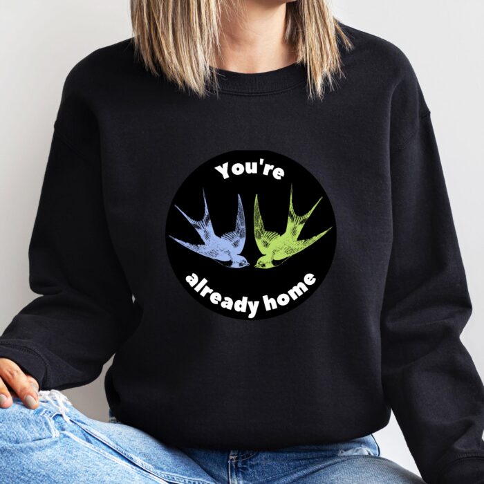 You're Already Home T-Shirt With Bird Design